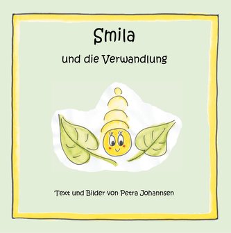 Smila und die Verwandlung