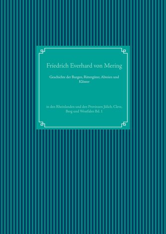 Geschichte der Burgen, Rittergüter, Abteien und Klöster