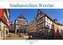 Stadtansichten Wetzlar, die historische Altstadt (Wandkalender 2021 DIN A4 quer)