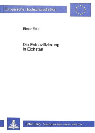 Die Entnazifizierung in Eichstätt