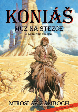 Koniáš: Muž na stezce & Konec vlka samotáře