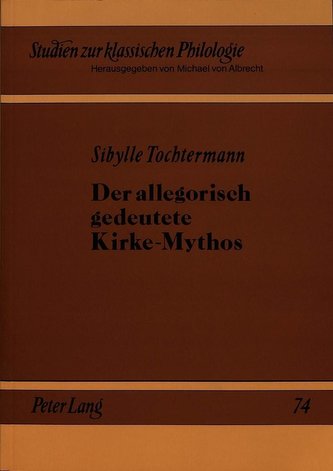 Der allegorisch gedeutete Kirke-Mythos