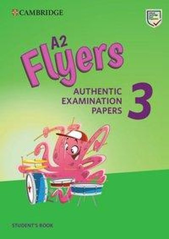Cambridge English Young Learners 3 Flyers for revised exam. Student's Book