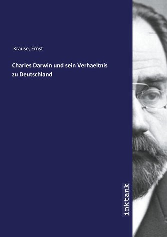 Charles Darwin und sein Verhaeltnis zu Deutschland