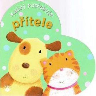 Každý potřebuje přítele