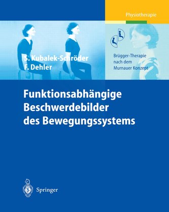 Funktionsabhängige Beschwerdebilder des Bewegungssystems
