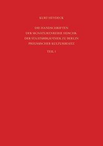 Staatsbibliothek zu Berlin - Preussischer Kulturbesitz. Kataloge der Handschriftenabteilung / Die Handschriften der Signaturenre