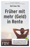 Früher mit mehr (Geld) in Rente