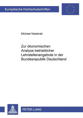 Zur ökonomischen Analyse betrieblicher Lehrstellenangebote in der Bundesrepublik Deutschland
