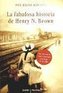 La fabulosa historia de Henry N. Brown