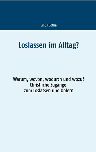 Loslassen im Alltag?
