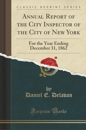 Annual Report of the City Inspector of the City of New York