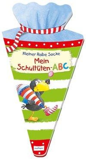 Der kleine Rabe Socke: Mein Schultüten-ABC