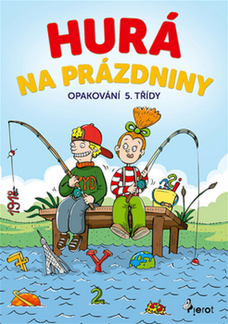 Hurá na prázdniny - Opakování 5. třídy