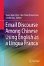 Email Discourse among Chinese Using English as a Lingua Franca