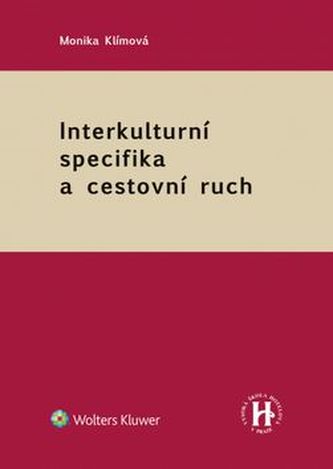 Interkulturní specifika a cestovní ruch Interkulturní specifika a cestovní ruch