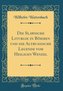 Die Slawische Liturgie in Böhmen und die Altrussische Legende vom Heiligen Wenzel (Classic Reprint)