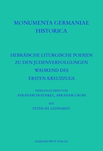 Hebräische liturgische Poesien zu den Judenverfolgungen während des Ersten Kreuzzugs