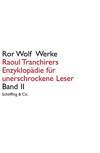 Raoul Tranchirers Enzyklopädie für unerschrockene Leser in drei Bänden 2