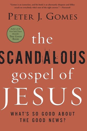 Scandalous Gospel of Jesus, The