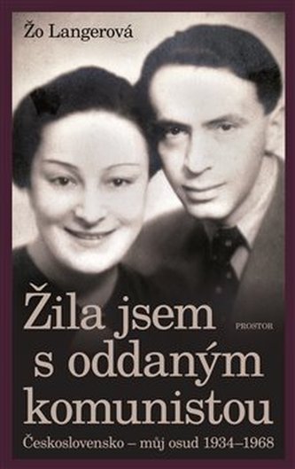 Žila jsem s oddaným komunistou Žila jsem s oddaným komunistou