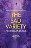 The Sad Variety