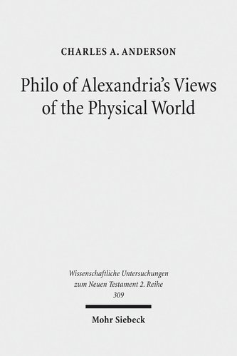 Philo of Alexandria's Views of the Physical World