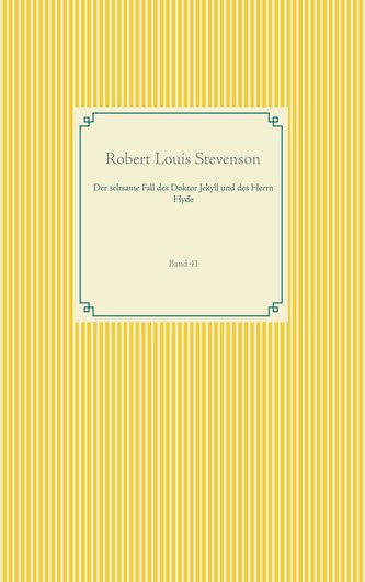 Der seltsame Fall des Doktor Jekyll und des Herrn Hyde