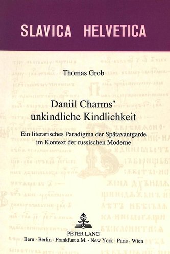 Daniil Charms' unkindliche Kindlichkeit
