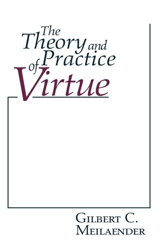 Theory and Practice of Virtue, The