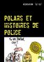 Polars et histoires de Police