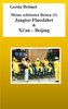 Meine schönsten Reisen (3) Jangtse-Flussfahrt & Xi'an - Beijing