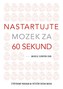 Nastartujte mozek za 60 sekund