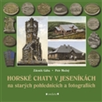 Horské chaty v Jeseníkách