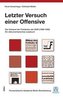 Letzter Versuch einer Offensive