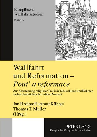 Wallfahrt und Reformation - Pout' a reformace