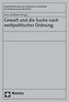 Gewalt und die Suche nach weltpolitischer Ordnung