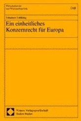 Ein einheitliches Konzernrecht für Europa