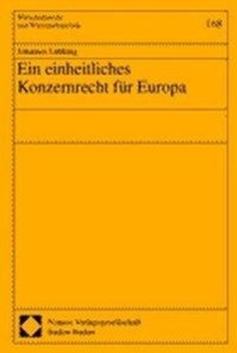 Ein einheitliches Konzernrecht für Europa