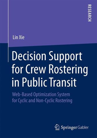 Decision Support for Crew Rostering in Public Transit