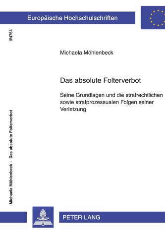 Das absolute Folterverbot