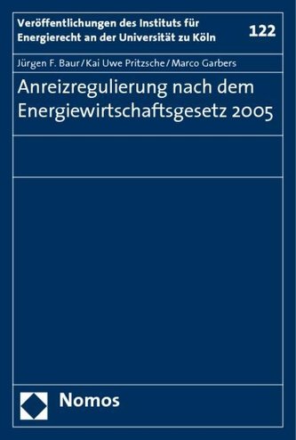 Anreizregulierung nach dem Energiewirtschaftsgesetz 2005
