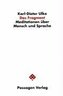 Das Fragment. Meditationen über Mensch und Sprache