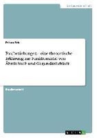 Paarbeziehungen - eine theoretische Erklärung zur Funktionalität von Ähnlichkeit und Gegensätzlichkeit