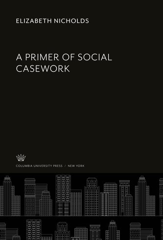 A Primer of Social Casework