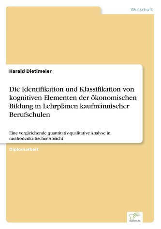 Die Identifikation und Klassifikation von kognitiven Elementen der ökonomischen Bildung in Lehrplänen kaufmännischer Berufschule