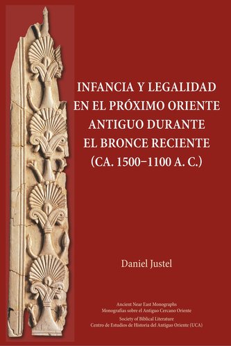 Infancia y legalidad en el Próximo Oriente antiguo durante el Bronce Reciente (ca. 1500-1100 a. C.)