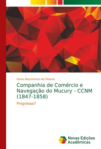 Companhia de Comércio e Navegação do Mucury - CCNM (1847-1858)