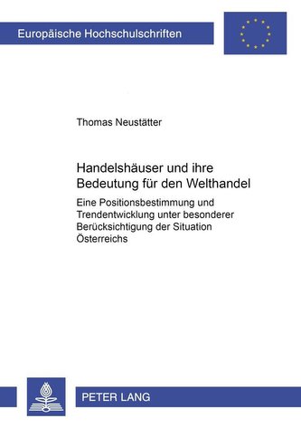 Handelshäuser und ihre Bedeutung für den Welthandel