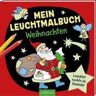 Mein Leuchtmalbuch - Weihnachten